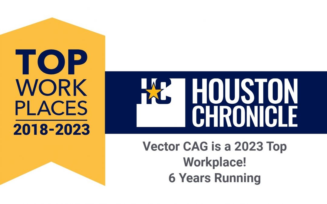 Vector CAG Recognized as Top Workplaces 2023 by The Houston Chronicle