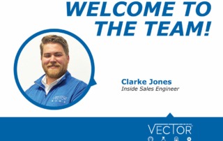 Welcome to the Vector CAG Team – Clark Jones, Inside Sales Engineer